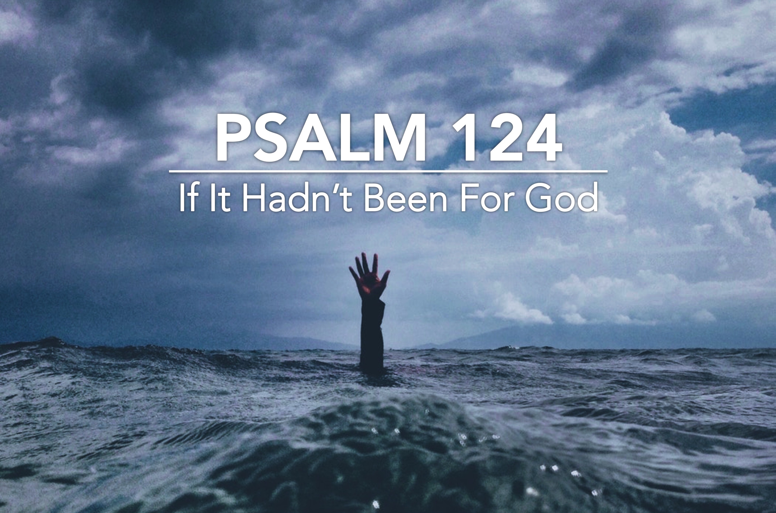 Psalm 124.jpg